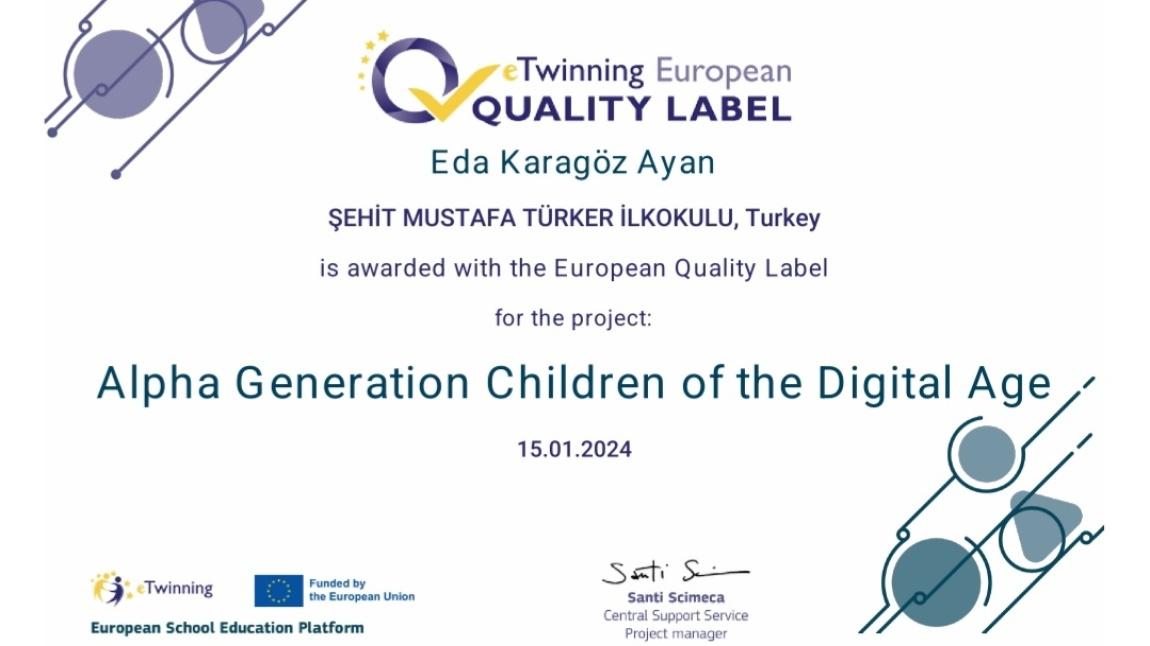 eTwinning Projesi Kapsamında Avrupa Kalite Etiketi ve Ulusal Kalite Etiketi Kazandık.
